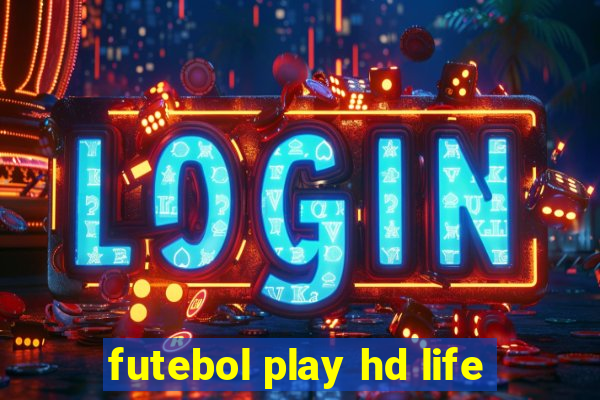 futebol play hd life